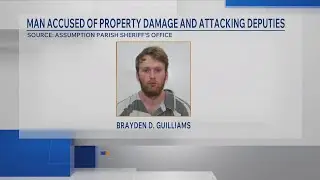 Walker man accused of damaging Assumption Parish business, attacking deputies