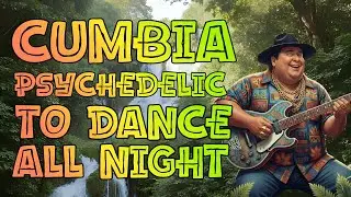 🎶 PERUVIAN CUMBIA Psychedelic MIX 💃 Rhythms of the PARTY🔥