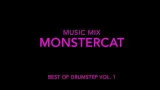 Music Mix: Monstercat: Best of Drumstep Vol. 1