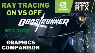 Ghostrunner Ray Tracing ON vs OFF Quick Comparison - RTX 2070 Laptop
