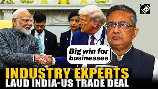 Industry experts laud India-US trade deal, call it win-win for economy, markets