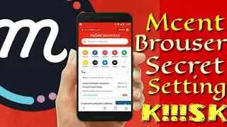Mcent brouser ki secret setting