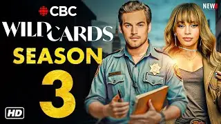 Wild Cards Season 3 Trailer - CBC, Release Date, Episode 1, Cast, Plot, Renewed, Vanessa Morgan