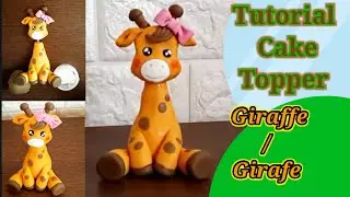 Cute Giraffe Cake Topper/Modelage Girafe😍تشكيل زرافة كيوت بعجينة السكر لتزيين الكيك بطريقة جد مبسطة
