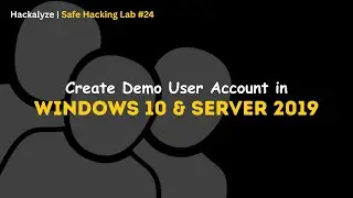 Create Demo User Account in Windows 10 & Server 2019 | Safe Hacking Lab Step-24
