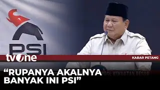 Komentar Presiden Prabowo Soal Logo Baru PSI | Kabar Petang tvOne