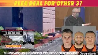 Plea Deal For Remaining 3 In Chauvin Case?