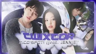 TWIXTOR CLIPS 4K ZICO‘SPOT! (feat. JENNIE)’ MV