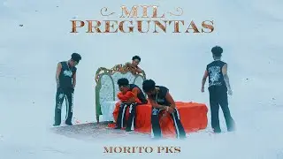 Mil Preguntas - Morito PKS x El Bandolero (By Wanted Music WM)