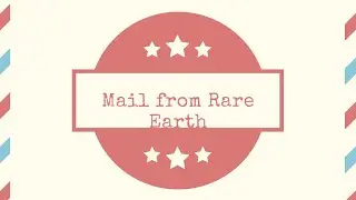 Mail Call from @RareEarthSeries