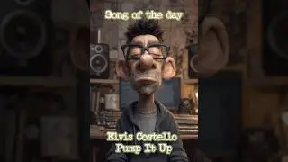 Song of the day!Elvis Costello Pump It Up!#elviscostello #musicvideo #trending #ai #songoftheday