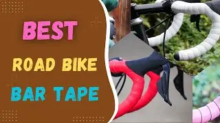 Best Road Bike Bar Tape