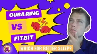 Oura Ring vs Fitbit? Which for better sleep? Sleep Expert Reviews