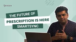 SmartSync: The Future of Prescriptions Without Changing Doctor Workflows | TatvaCare