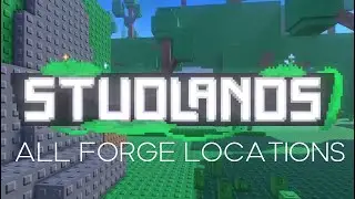All Forge Locations in Studlands