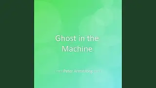 Ghost in the Machine