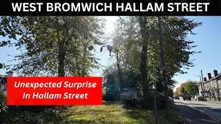 WEST BROMWICH HALLAM  STREET I discover an unexpected surprise down Hallam Street