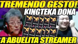 😲GRAN GESTO!! KINGTEKA DONA DINERO A ABUELITA STREAMER DE 70 A&Ntilde;OS 