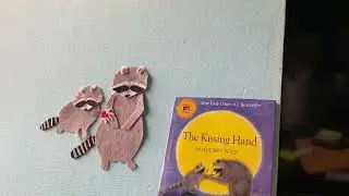 Felt Board Story Set: The Kissing Hand by Audrey Penn (narrated by Becky Slack)