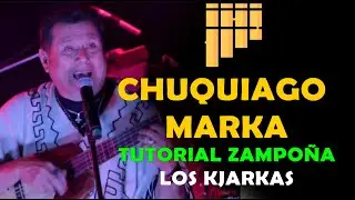Chuquiago Marka (tonada) - Los Kjarkas | Tutorial zampoña