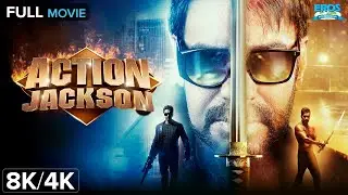 Action Jackson - Full Movie | Ajay Devgn | Mass Action Blockbuster | 8K/4K Ultra HD
