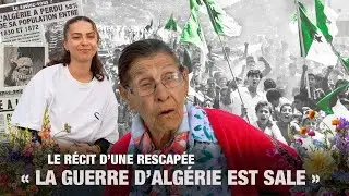 La véritable histoire de la guerre d'Algérie : Zohra, rescapée algérienne nous la raconte !