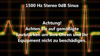 1500 Hz Sinus Ton Test 0dB Stereo Piepton Wave Ton