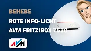 Wie behebe ich das rote Info-Licht auf AVM FRITZ!Box 7530?