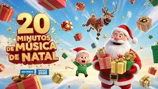 🎁 20 Minutos de Alegria com o Papai Noel! ✨ Músicas de Natal para as Crianças Brincarem 👶🎄