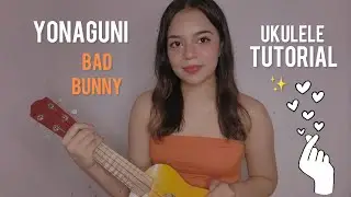 Yonaguni - Bad Bunny (UKULELE TUTORIAL)