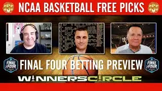 March Madness Final Four Betting Odds Preview and Predictions