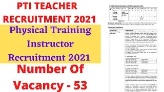 PTI TEACHER RECRUITMENT 2021 || Physical Training Instructor Recruitment 2021 || PTI DIRECT BHARTI