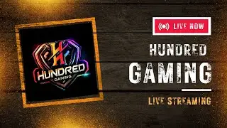 Live Stream | HUNDRED GAMING | Let’s Go!