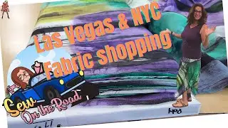 Fabric shopping in Las Vegas for my trip to NYC