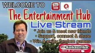 Ep. 00537 I The Entertainment Hub I Live Stream I Meet Some New Friends I Support, Connect and Share
