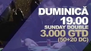 Duminica 3 Iulie 19:00 Sunday Double 3000 GTD