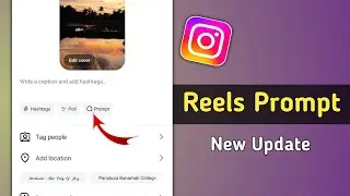 What is Instagram Reels Prompt New Update