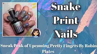 Snake Print Nails  / Sneak Peak of Upcoming Pretty Fingers By Robin Plates  @madamglamofficial 
