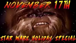 Today in Nerd History: The Star Wars Holiday Special