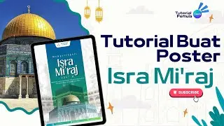 Cara Buat Poster Isra Mi'raj Nabi Muhammad SAW di Canva || 2026/1447 H
