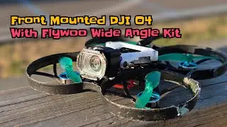 Front Mounted DJI O4 with Flywoo Wide Angle Kit on 1S 85whoop