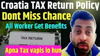 Croatia Tax🤑💵 Return policy 2025 |Croatia New update 2025 |99% People Never Know 😲|