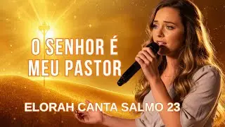 “O Senhor é Meu Pastor” – A Canção Que Acalma a Alma | Salmo 23