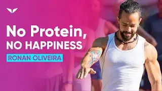The Key Ingredient to Losing Weight, Maintaining Strength, and Improving Happiness | Ronan Oliveira