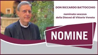 Don Riccardo Battocchio nominato vescovo di Vittorio Veneto