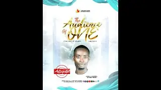 THE AUDIENCE OF ONE ll MIN EMMANUELLA  WITH THGI