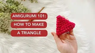 Amigurumi 101: How to Make a Triangle l Shapes Tutorial