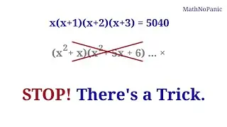 Don't Expand! Solve x(x+1)(x+2)(x+3)=5040 Fast! ⚡