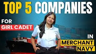 Best Merchant Navy Companies for Girl Cadets | Top 5 Companies Every Female Cadet Must Know! IMUMATE