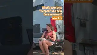 Best weapon as a solo female nomad! #vanlife #nomad #interview #lifeontheroad  #solofemalevanlife